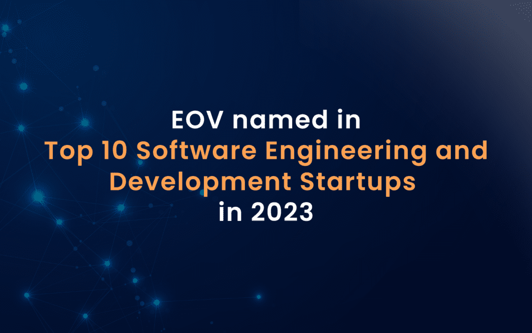 EOV named in Top 10 Software Engineering and Development Startups in 2023