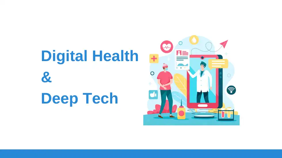 How is Digital Health & Deep Tech Increasing the Longevity of Humans? 
