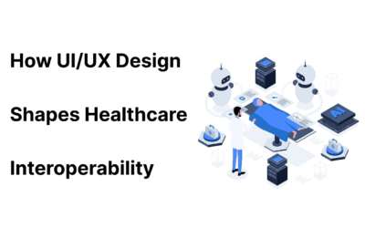 How UI/UX Design Shapes Healthcare Interoperability?