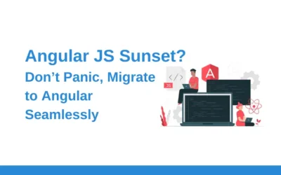 Step-by-Step Practical Guide for Migrating Your AngularJS to Angular
