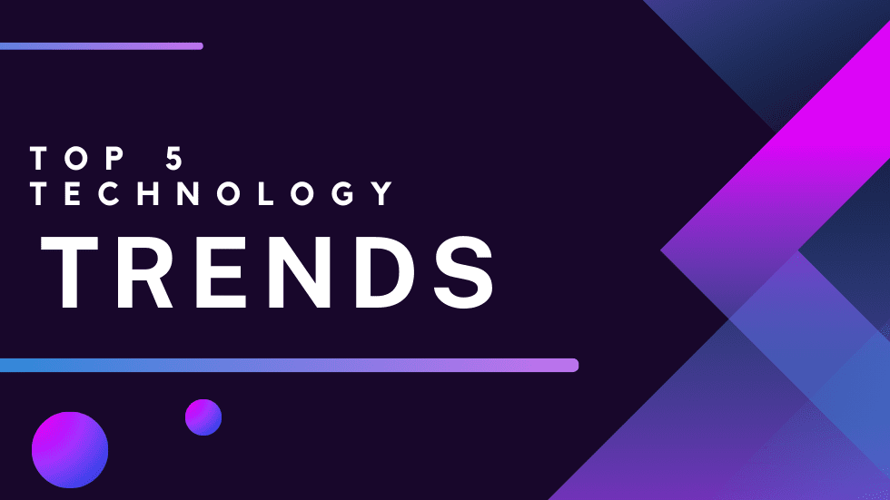 Top 5 Tech Trends in 2024