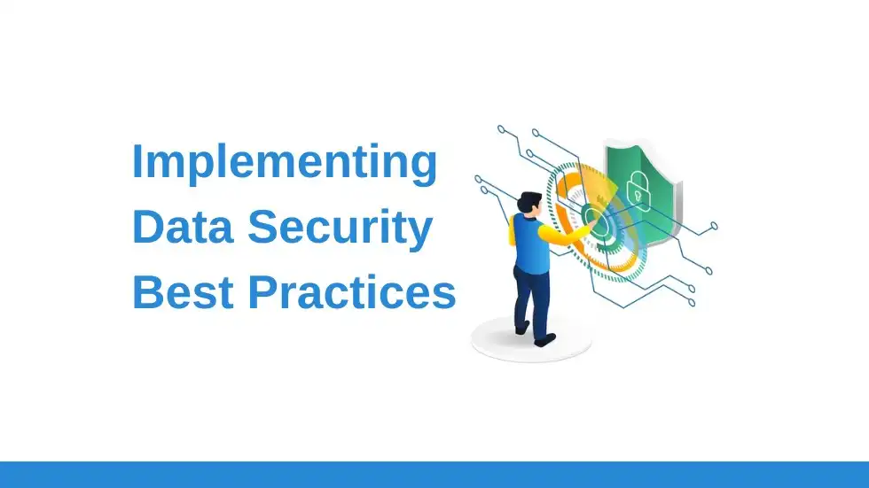 Implementing Data Security Best Practices