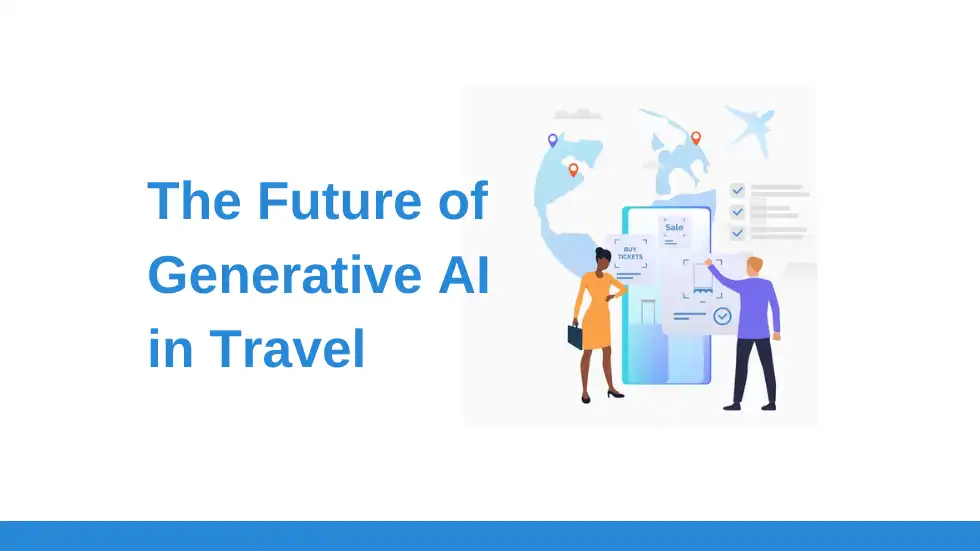 The Future of Generative AI in Travel