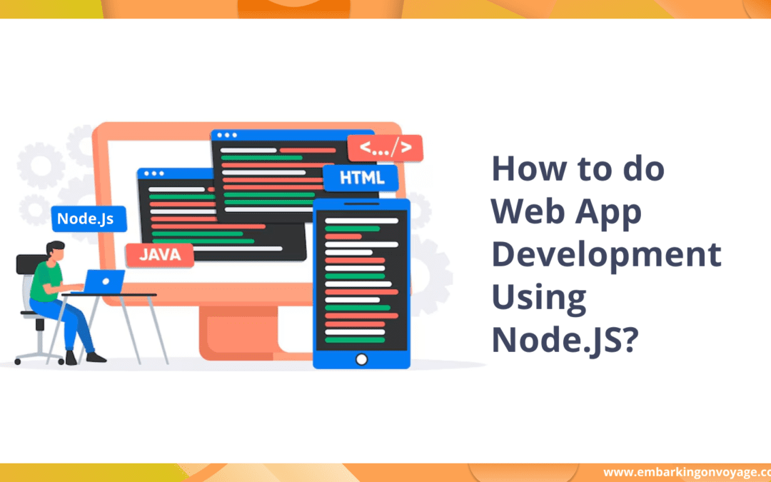 How to do Web App Development Using NodeJS?