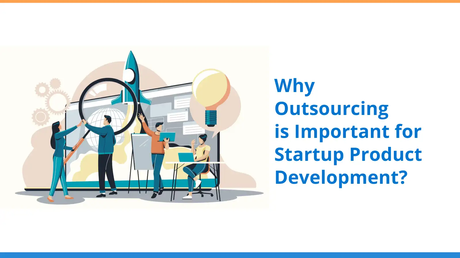 How Outsourcing Product Development Can Propel Your Growth