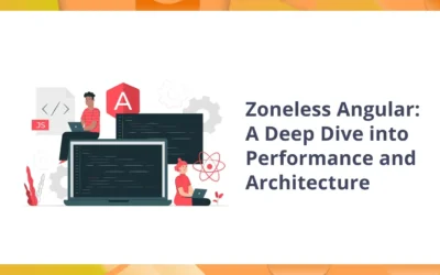 Zoneless Angular: A Deep Dive into Performance and Architecture 