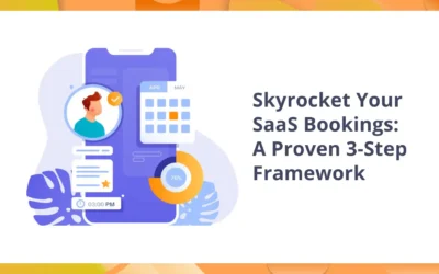 Skyrocket Your SaaS Bookings: A Proven 3-Step Framework 