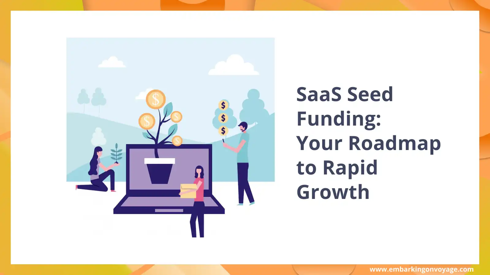 SaaS Seed Funding: Your Roadmap to Rapid Growth 