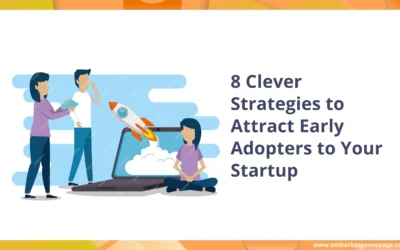 8 Clever Strategies to Attract Early Adopters to Your Startup 