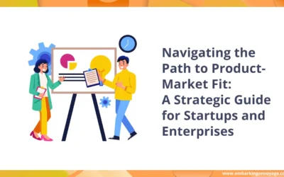 Navigating the Path to Product-Market Fit: A Strategic Guide for Startups and Enterprises 