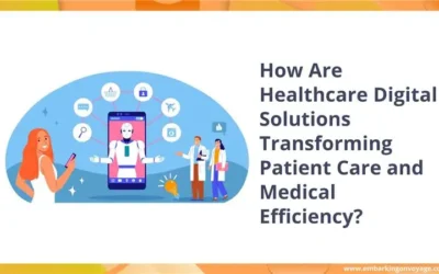 How Are Healthcare Digital Solutions Transforming Patient Care and Medical Efficiency?