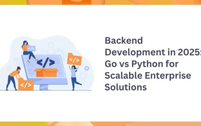 Backend Development in 2025: Go vs Python for Scalable Enterprise Solutions