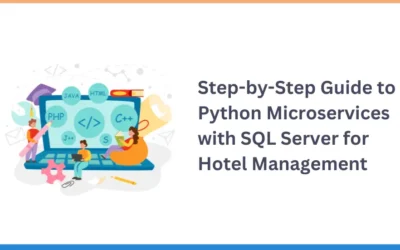 Step-by-Step Guide to Python Microservices with SQL Server for Hotel Management