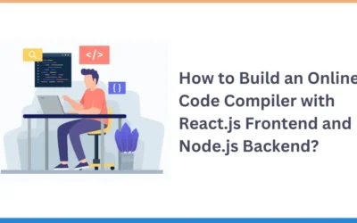 How to Build an Online Code Compiler with React.js Frontend and Node.js Backend?
