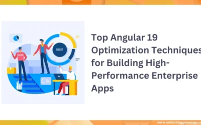 Top Angular 19 Optimization Techniques for Building High-Performance Enterprise Apps   