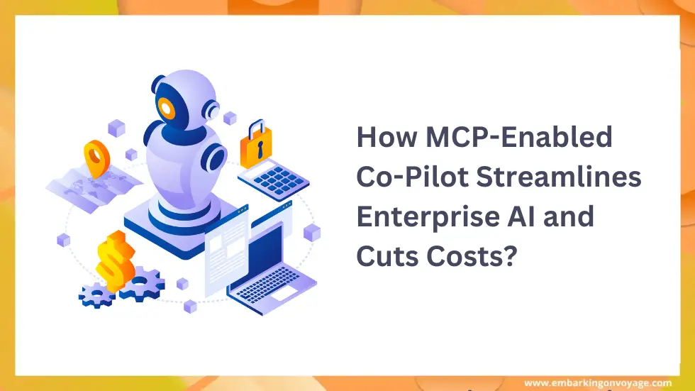 How MCP-Enabled Co-Pilot Streamlines Enterprise AI and Cuts Costs?