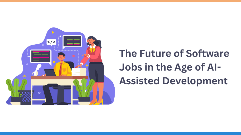 The Future of Software Jobs in the Age of AI-Assisted Development