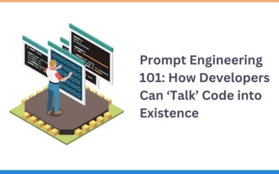 Prompt Engineering 101: How Developers Can ‘Talk’ Code into Existence