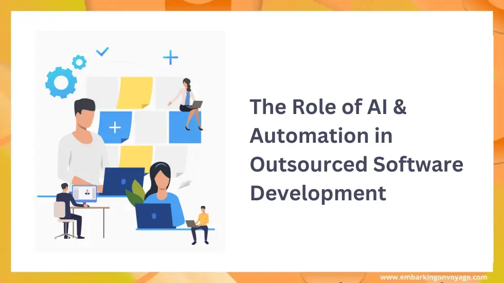 The Role of AI & Automation in Outsourced Software Development