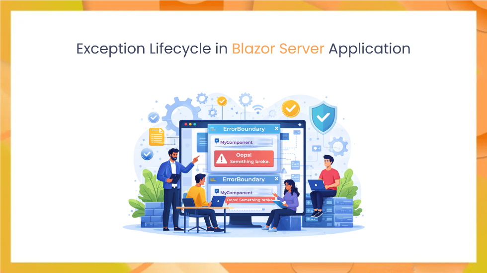 Exception Lifecycle in Blazor Server Application