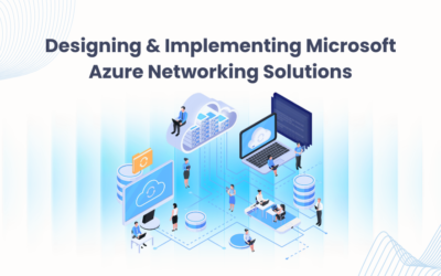 Designing and Implementing Microsoft Azure Networking Solutions