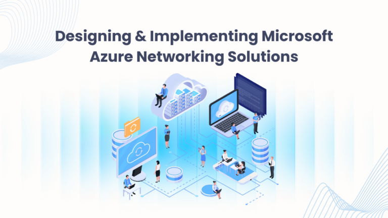 Designing and Implementing Microsoft Azure Networking Solutions ...