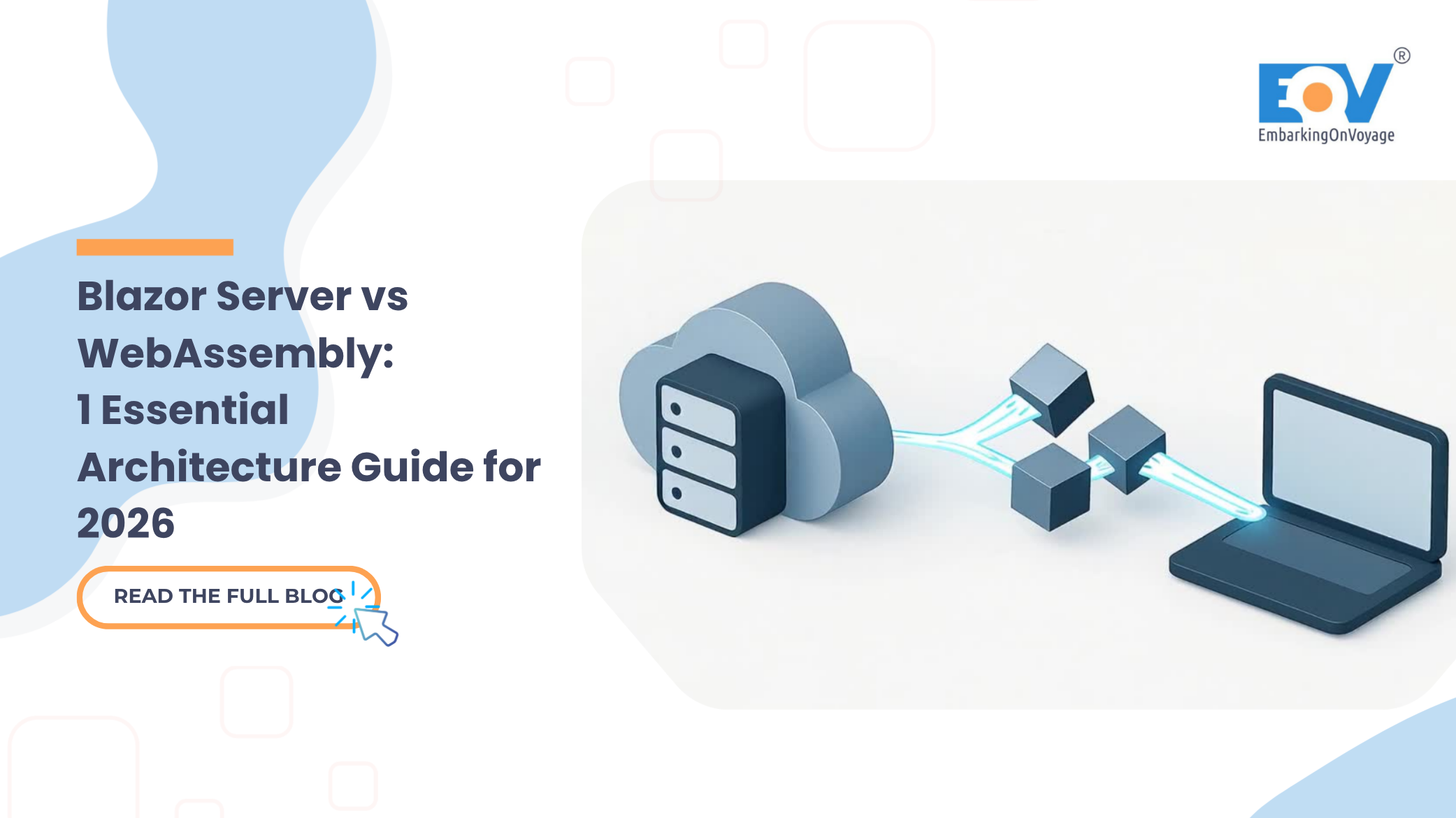 Featured image for the Blazor Server vs WebAssembly architecture guide, showing an illustration of data flowing securely between a cloud server and a client browser.